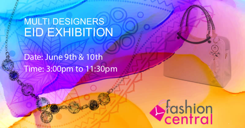 Fashion Central Multi Brand Eid Exhibition 2017